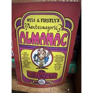 Otis G Firefly’s Phantasmagoric Almanac Tom Eaton 1st Ed